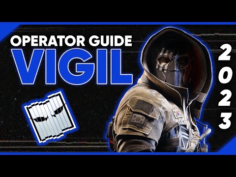 Rainbow Six Siege Operator Guide: How to Play Vigil in 2023