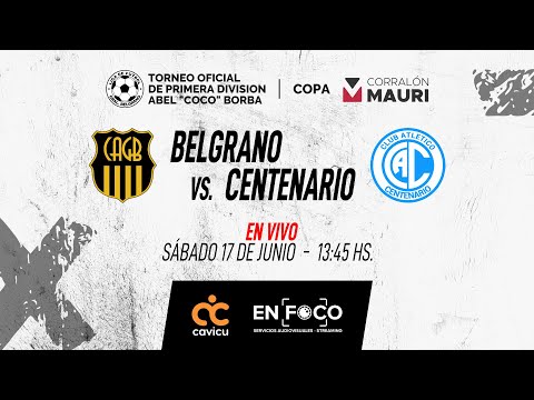 BELGRANO VS. CENTENARIO - LIGA DE FUTBOL GRAL. BELGRANO 2023