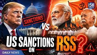 US Sanctions on RSS Over Mohan Bhagwat Visit?