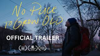No Place to Grow Old | OFFICIAL TRAILER | A film by Humans for Housing