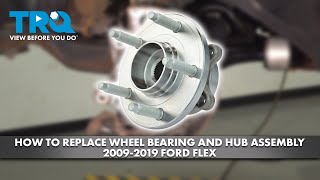 How to Replace Wheel Bearing And Hub Assembly 2009-2019 Ford Flex