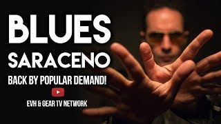 Blues Saraceno Back By Popular Demand On EVH &amp; Gear TV