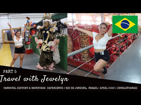 Rio Carnaval history & backstage experience |  Brazil 2022 | Travel with Jewelyn | JEWELOFHAWAII