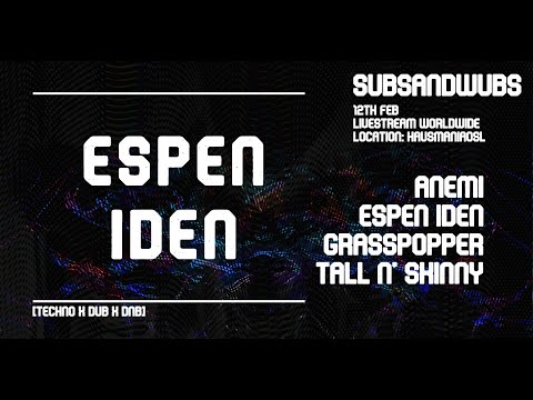 Subs And Wubs EP4: ESPEN IDEN
