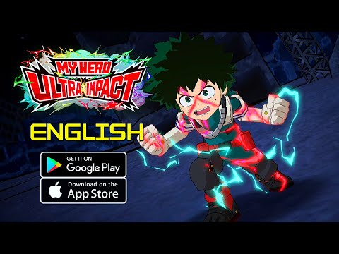 MY HERO ULTRA IMPACT - English Version Gameplay (Android/IOS) - YouTube