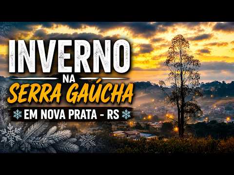 INVERNO NA SERRA GAÚCHA EM NOVA PRATA - RS