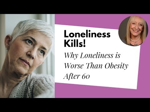 Loneliness Kills! Why the Loneliness Epidemic is Worse Than Obesity!