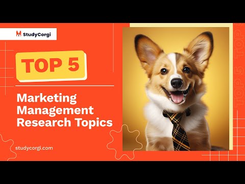 TOP-5 Marketing Management Research Topics