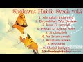 SHOLAWAT HABIB SYECH vol 2 Bikin Hati Sejuk,Tentram dan Damai   YouTube