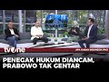 Penegak Hukum Diancam Prabowo Tak Gentar AKIP TvOne