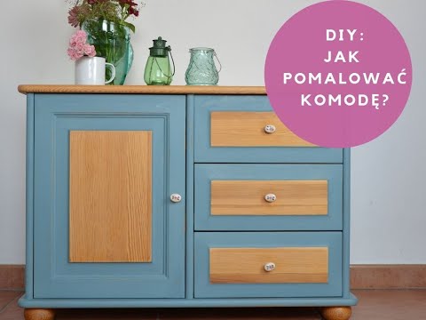DIY: Farby kredowe: Jak samodzielnie pomalować komodę? I Dom z duszą