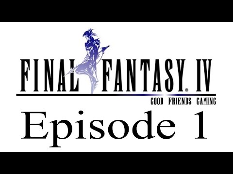 Final Fantasy IV Ep1 - Let's Play 25 Years of Final Fantasy