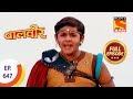 Baal Veer बालवीर Winning The Competition Ep 647 Full Episode