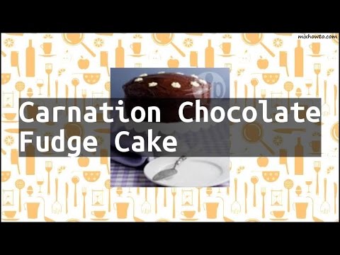 Recipe Carnation Chocolate Fudge Cake
