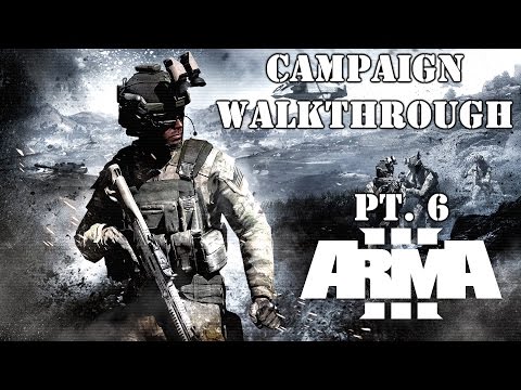 Arma 3 Campaign Walkthrough - Mission 6 "Crossing Paths"