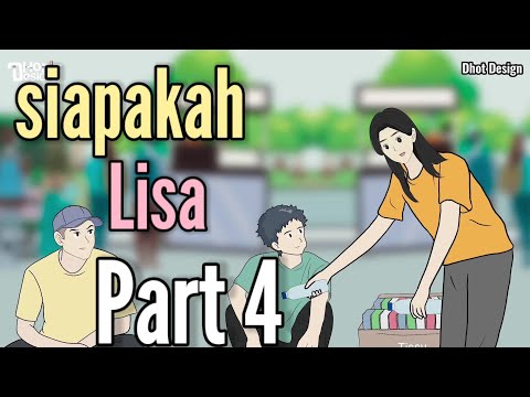 SIAPAKAH LISA PART 4- Animasi Sekolah fan edit