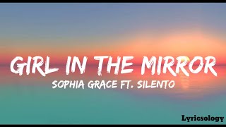 Sophia Grace - Girl in the mirror (Lyrics) ft. Silento | Lyricsology | Tiktok | Trending