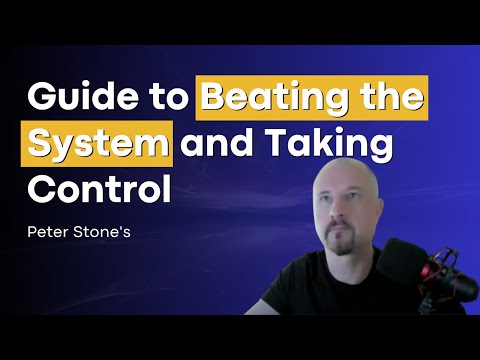Peter Stone's Guide to Beating the System and Taking Control