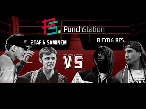 PunchStation 4 - 2Taf & Saminem VS Fleyo & RES
