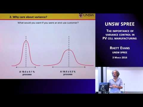 UNSW SPREE 201603-03 Rhett Evans - The importance of variance control in PV cell manufacturing
