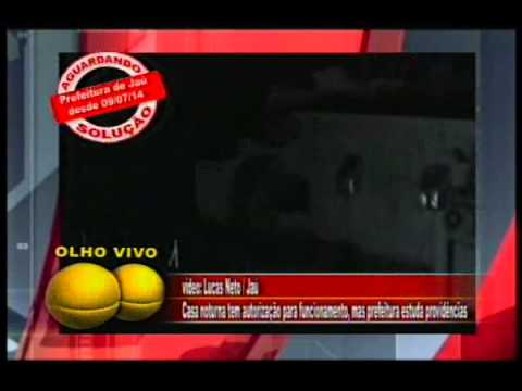 Fala Cidade 15 07 2014 OLHO VIVO   Casa noturna tem autorização para funcionamento