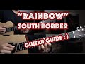 Rainbow - South Border - Guitar Tutorial