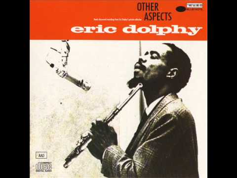 Eric Dolphy - Inner Flight II