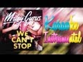 Miley Cyrus - We Can't Stop [Karaoke ...