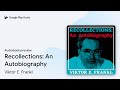 Recollections: An Autobiography by Viktor E. Frankl · Audiobook preview