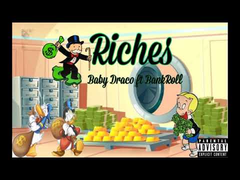 BankRoll ft Baby Draco - Riches