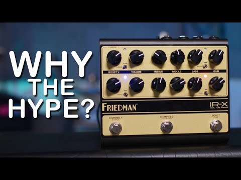 Preamp pedal? SO WHAT? Friedman IR X Review