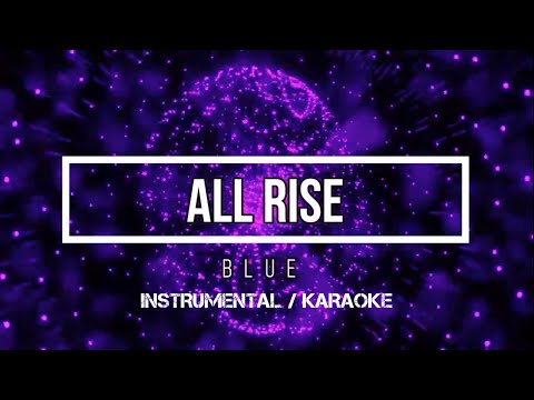 BLUE - All Rise | Karaoke (instrumental w/ back vocals)