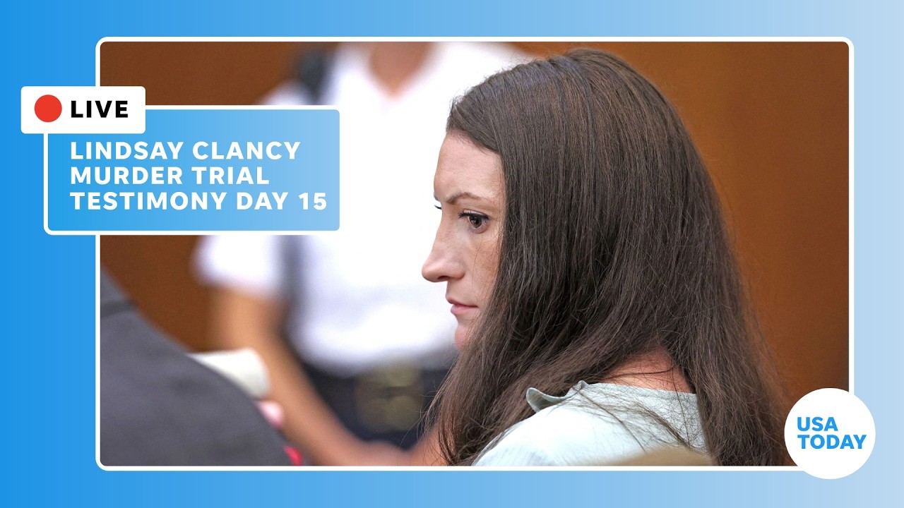 Live: Lindsay Clancy murder trial continues with Day 15 of testimony