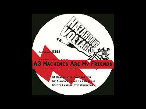 Hazardous Voltages 05 G303  machines are my friends