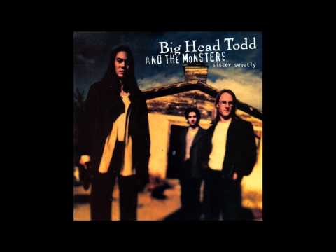 Big Head Todd & The Monsters - 