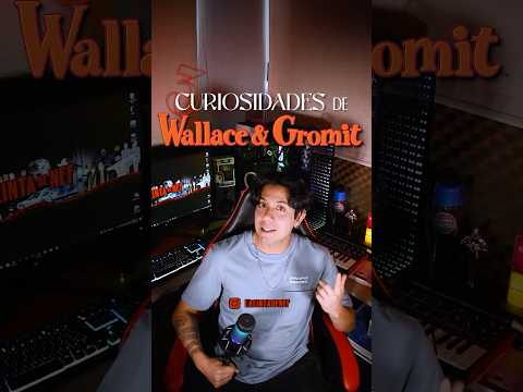 Curiosidades de WALLACE & GROMIT🐶#sabiasque #curiosidades #wallaceandgromit #animation #stopmotion