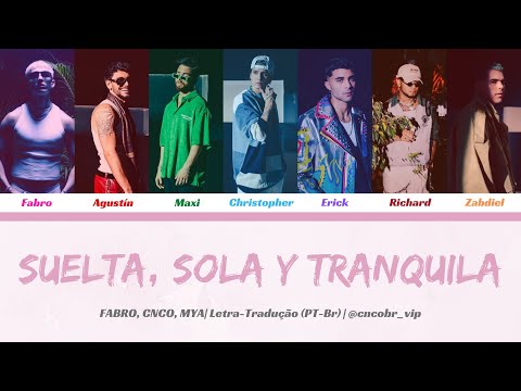 FABRO, CNCO, MYA - Suelta, Sola y Tranquila REMIX (Letra/Tradução)