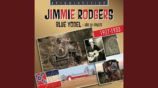 Blue Yodel No. 13: Women Made a Fool out of Me - Jimmie Rodgers' Last Blue Yodel