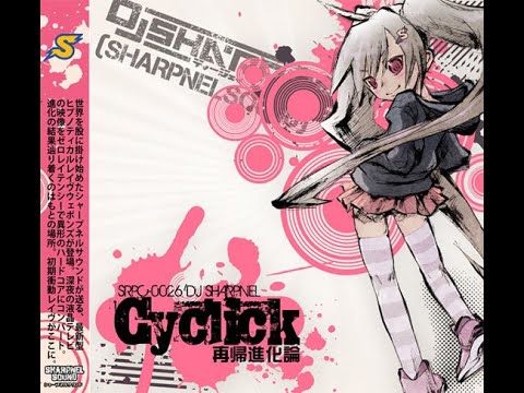 (2010) DJ SHARPNEL - Cyclick [FULL ALBUM]