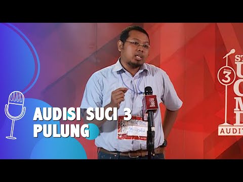 SUCI 3 : Audisi Stand Up Pulung - Saya Ga Cocok Jadi Dosen, Cocoknya Jadi Model Pelangsing