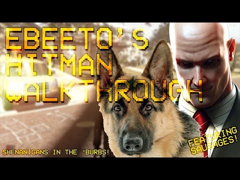 Ebeeto's Hitman Walkthrough: Warming Up with A New Life
