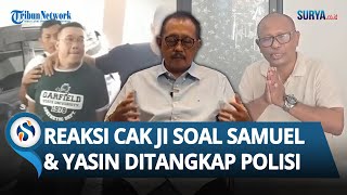 PERNYATAAN CAK JI soal Samuel-Yasin Ditangkap Polisi & Jadi Tersangka Kasus Pengusiran Nenek Elina