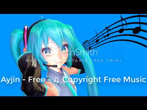 Ayjin - Free - ♫ Copyright Free Music