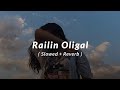 Railin Oligal Slowed Reverb Blue Star