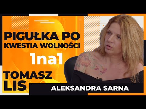 Pigułka po - kwestia wolności | Tomasz Lis 1na1 Aleksandra Sarna