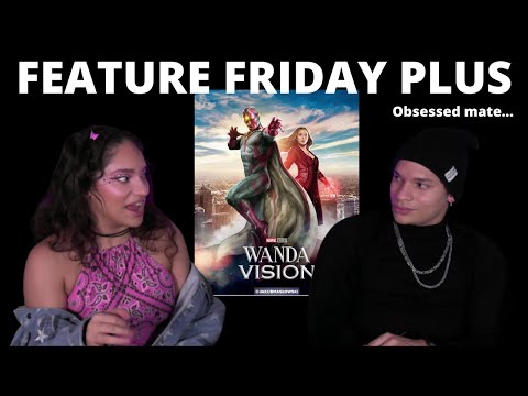 Waleska & Efra on their Wanda Vision Obsession|Feature Friday Plus