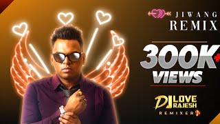 Santesh jiwang Remix | Dj-Love Rajesh
