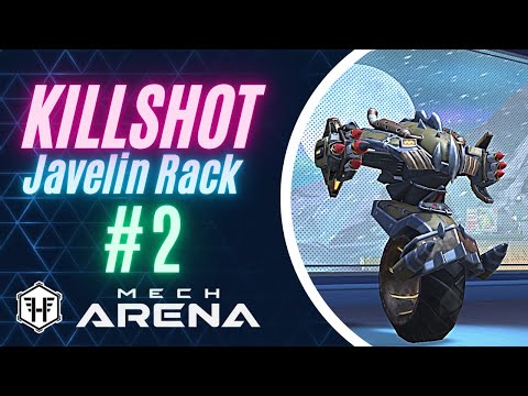 Killshot | #2 | Javelin Rack 12+6 | Mech Arena