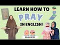 Islamic Learning For Kids Step By Step Salah For Kids Prayer Etiquettes The Meaning Of Prayer