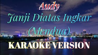 Download lagu Janji Diatas Ingkar Karaoke mp3